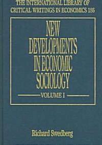 New Developments in Economic Sociology (Hardcover)