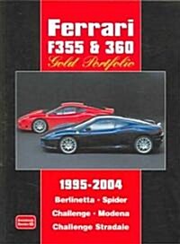 Ferrari F355 & 360 Gold Portfolio 1995 - 2004 (Paperback)