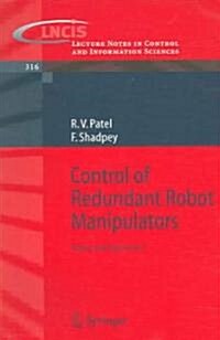Control of Redundant Robot Manipulators: Theory and Experiments (Paperback, 2005)