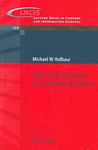 Hybrid Estimation of Complex Systems (Paperback)