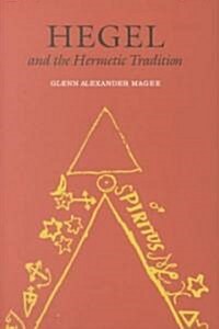 Hegel and the Hermetic Tradition (Hardcover)