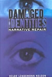 Damaged Identities, Narrative Repair (Paperback)