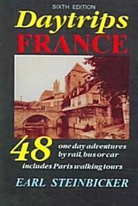 Daytrips France (Paperback, 6th)