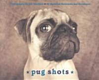 Pug Shots (Paperback, DES, NCR, CR)
