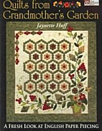 Quilts from Grandmothers Garden Print on Demand Edition (Paperback)