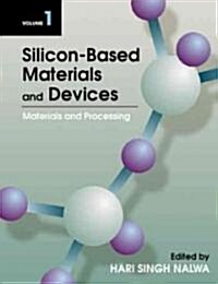 Silicon-Based Material and Devices (Hardcover)