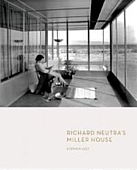 Richard Neutras Miller House (Paperback)