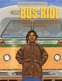 The Bus Ride (Paperback)