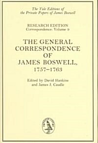 The General Correspondence of James Boswell, 1757-1763: Volume 9 (Hardcover)