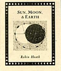 Sun, Moon and Earth (Hardcover)