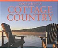 Ontarios Cottage Country (Hardcover)