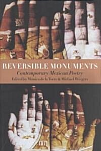 Reversible Monuments: Contemporary Mexican Poetry (Paperback)