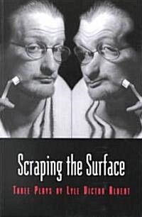 Scraping the Surface & Objects in the Mirror Are Stranger Than They Appear (Paperback)