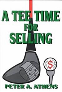 A Tee Time for Selling (Paperback)