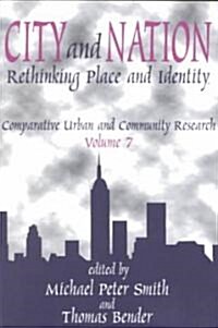 City and Nation : Rethinking Place and Identity (Paperback)
