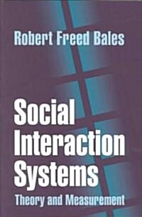 Social Interaction Systems : Theory and Measurement (Paperback, Revised ed.)