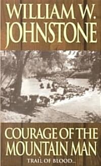 Courage of the Mountain Man (Paperback)