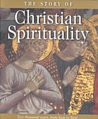 The Story of Christian Spirituality (Hardcover)