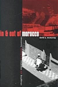 In and Out of Morocco: Smuggling and Migration in a Frontier Boomtown (Paperback)