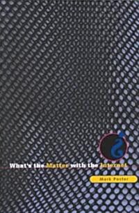 Whats the Matter with the Internet?: Volume 3 (Paperback)