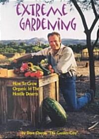 Extreme Gardening (Paperback, Spiral)