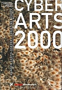 Cyberarts 2000: International Compendium Prix Ars Electronica (Hardcover)