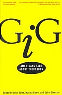 Gig: Americans Talk about Their Jobs (Paperback)