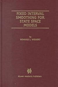 Fixed Interval Smoothing for State Space Models (Hardcover)