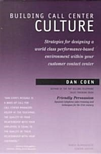 Building Call Center Culture (Paperback)