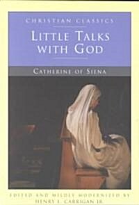 Little Talks With God (Paperback)