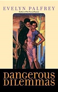 Dangerous Dilemmas (Paperback)