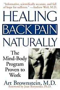 [중고] Healing Back Pain Naturally: The Mind Body Program Proven to Work (Paperback)
