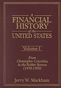 A Financial History of the United States 3 Volume Set (Boxed Set, 2, Revised)