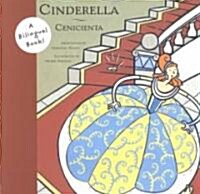 Cinderella/Cenicienta (School & Library, Bilingual)