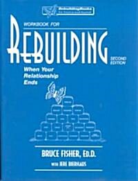Workbook for Rebuilding: When Your Relationship Ends (Paperback, 2, Second Edition)