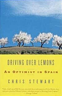 Driving Over Lemons: An Optimist in Spain (Paperback, Vintage Departu)