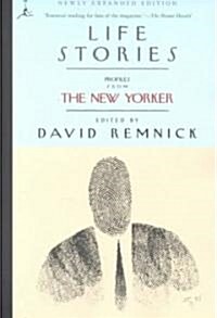 Life Stories: Profiles from the New Yorker (Paperback, Newly Expanded)