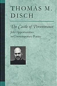 The Castle of Perseverance: Job Opportunities in Contemporary Poetry (Paperback)