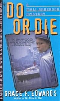 Do or Die: A Mali Anderson Mystery (Mass Market Paperback)