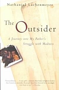 [중고] The Outsider: A Journey Into My Father‘s Struggle with Madness (Paperback)