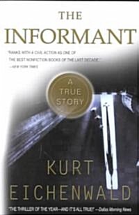 The Informant: A True Story (Paperback)