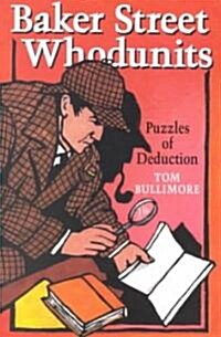 Baker Street Whodunits: Puzzles of Deduction (Paperback)