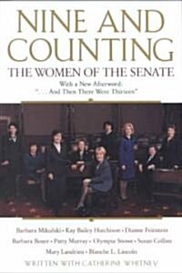 Nine and Counting: The Women of the Senate (Paperback)