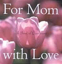 For Mom With Love (Hardcover)