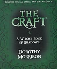 The Craft: A Witchs Book of Shadows (Paperback)