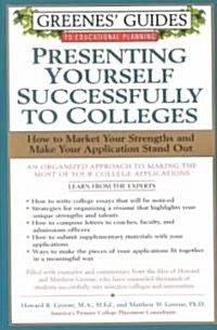 Greenes Guides to Educational Planning: Presenting Yourself Successfully to Col (Paperback)