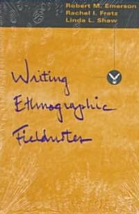 Writing Ethnographic Fieldnotes (Paperback)