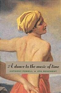 A Dance to the Music of Time: Fourth Movement (Paperback)