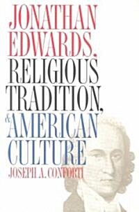 Jonathan Edwards, Religious Tradition, and American Culture (Paperback, 2)