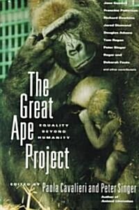 The Great Ape Project: Equality Beyond Humanity (Paperback)